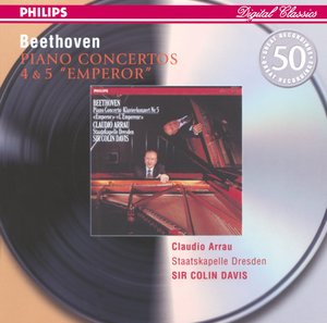 Ludwig van Beethoven / Piano Concertos 4 & 5 / Claudio Arrau / Sir Colin Davis