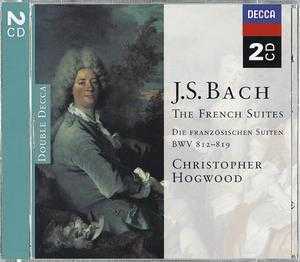 J.S. Bach / French Suites / Christopher Hogwood