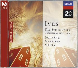 Charles Ives / Symphonies 1-4 / Orchestral Sets 1-2 // Christoph von Dohnanyi / Neville Marriner / Zubin Mehta