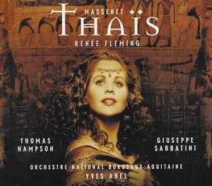 Jules Massenet / Thais // Renée Fleming / Thomas Hampson / Orchestre National Bordeaux Aquitaine / Yves Abel