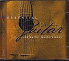 Essential Guitar // Pepe Romero / Göran Söllscher / Eduardo Fernández / Nicola Hall / Andrés Segovia / John Williams / Julian Bream