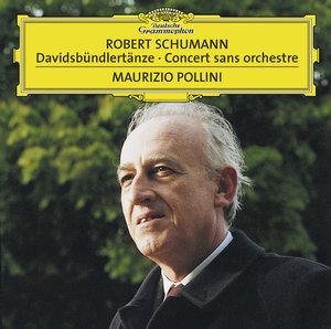 Robert Schumann / Davidsbündlertänze / Concert sans orchestre / Maurizio Pollini