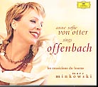 Jacques Offenbach / Arias & Scenes / Anne Sofie Von Otter / Les Musiciens du Louvre / Marc Minkowski