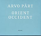 Arvo Pärt / Orient & Occident