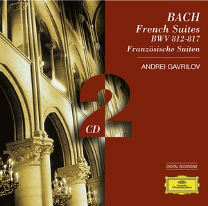 J.S. Bach / French Suites (Complete) / Andrei Gavrilov