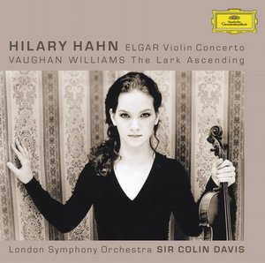 Edward Elgar / Violin Concerto / Hilary Hahn / London Symphony Orchestra / Colin Davis