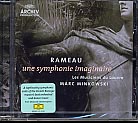 Jean-Philippe Rameau / Une symphonie imaginaire // Les Musiciens du Louvre / Marc Minkowski