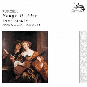 Henry Purcell / Songs and Airs / Emma Kirkby / Anthony Rooley / Christopher Hogwood