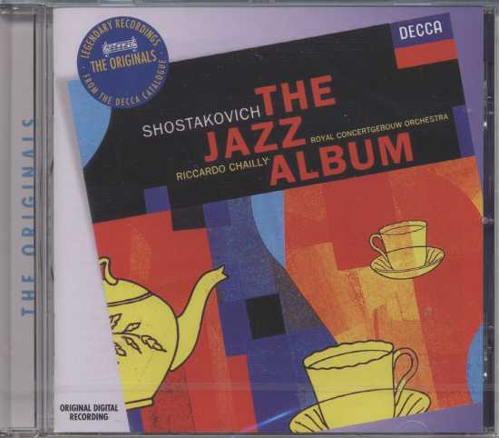 Dmitri Shostakovich / Jazz Album // Royal Concertgebouw Orchestra / Riccardo Chailly