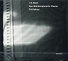 J.S. Bach / Das wohltemperierte Klavier (Book I) // Till Fellner