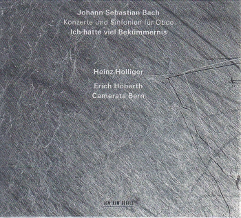 J.S. Bach / Ich hatte viel Bekümmernis / Heinz Holliger / Erich Höbarth / Camerata Bern