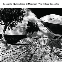 Carlo Gesualdo / Quinto libro di madrigali // The Hilliard Ensemble