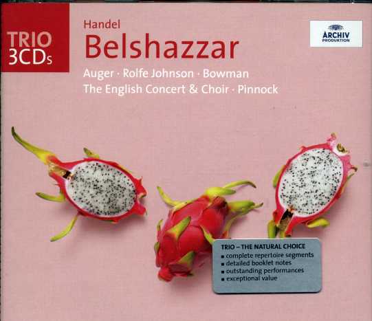 Georg Friedrich Händel / Belshazzar / Anthony Rolfe Johnson / Arleen Auger / The English Concert / Trevor Pinnock