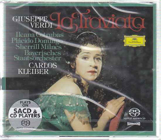 Giuseppe Verdi / La Traviata / Plácido Domingo / Ileana Cotrubas / Bayerisches Staatsorchester / Carlos Kleiber SACD