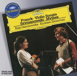 César Franck / Violin Sonata / Karol Szymanowski / Mythes / Kaja Danczowska / Krystian Zimerman