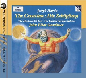 Joseph Haydn / The Creation // Sylvia MacNair / Donna Brown / Michael Schade / Gerald Finley / English Baroque Soloists / John Eliot Gardiner