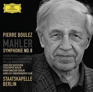 Gustav Mahler / Symphony No. 8 // Staatskapelle Berlin / Pierre Boulez