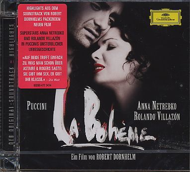 Giacomo Puccini / La Bohème - Soundtrack Highlights / Anna Netrebko / Rolando Villazón / Symphonieorchester des Bayerischen Rundfunks / Bertrand De Billy