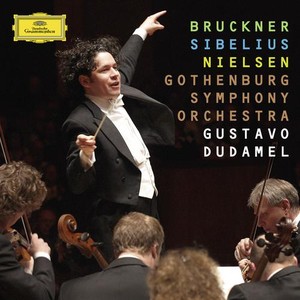 Anton Bruckner / Symphony no. 9 / Jean Sibelius / Symphony no. 2 / Carl Nielsen / Symphony no. 4 // Gothenburg Symphony Orchestra / Gustavo Dudamel