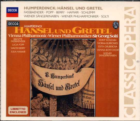 Engelbert Humperdinck / Hänsel und Gretel // Brigitte Fassbaender / Lucia Popp / Wiener Philharmoniker / Georg Solti