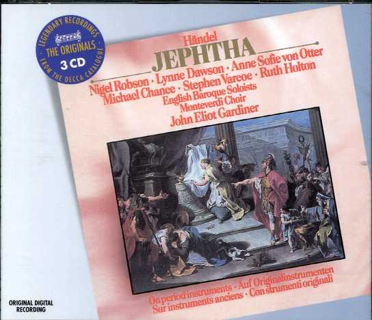 Georg Friedrich Händel / Jephtha / Nigel Robson / Anne Sofie von Otter / Monteverdi Choir / John Elliot Gardiner 