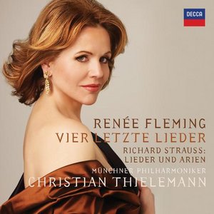 Richard Strauss / Vier letzte Lieder (Four Last Songs) // Münchner Philharmoniker / Christian Thielemann / Renée Fleming
