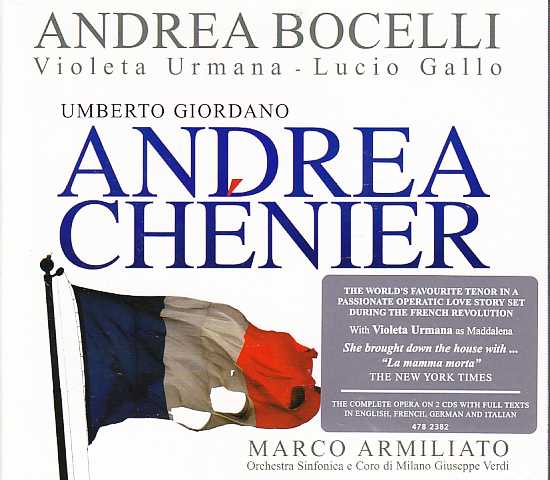 Umberto Giordano / Andrea Chenier // Andrea Bocelli / Violeta Urmana / Lucio Gallo / Marco Armiliato