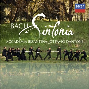 J.S. Bach / Sinfonia / Accademia Bizantina / Ottavio Dantone
