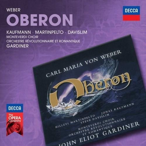Carl Maria von Weber / Oberon // Steve Davislim / Hillevi Martinpelto / Jonas Kaufmann / Orchestre Revolutionnaire et Romantique / John Eliot Gardiner