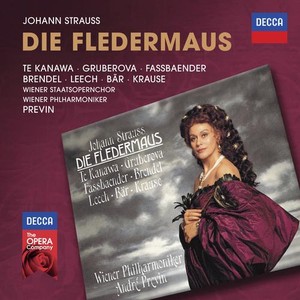 Johann Strauss / Die Fledermaus // Kiri Te Kanawa / Edita Gruberova / Brigitte Fassbaender / Wolfgang Brendel / Richard Leech / Olaf Bär / Tom Krause / Wiener Philharmoniker / André Previn