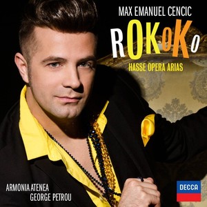 Johann Adolf Hasse / Rokoko: Opera Arias // Max Emanuel Cencic / Armonia Atenea / George Petrou