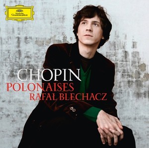 Frédéric Chopin / Polonaises // Rafal Blechacz