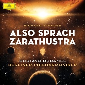 Richard Strauss / Also sprach Zarathustra / Don Juan / Till Eulenspiegel // Berliner Philharmoniker / Gustavo Dudamel