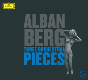 Alban Berg / Three Orchestral Pieces / Seven Early Songs / Der Wein // Anne Sofie von Otter / Wiener Philharmoniker / Claudio Abbado