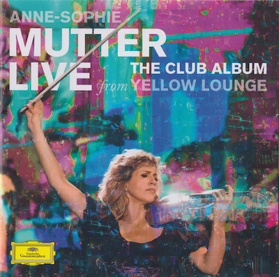 Anne-Sophie Mutter / The Club Album: Live from the Yellow Lounge // Antonio Vivaldi / George Gershwin / J.S. Bach / Johannes Brahms / Claude Debussy / Camille Saint-Saëns / Aaron Copland