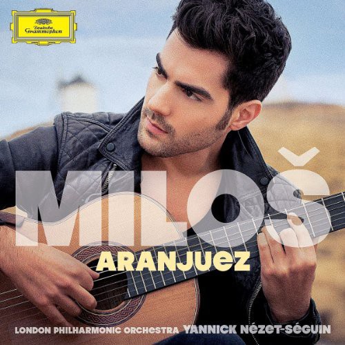 Milos Karadaglic / Aranjuez // Joaquin Rodrigo / Manuel de Falla