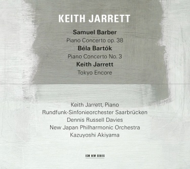 Samuel Barber / Piano Concerto / Béla Bartók / Piano Concerto no. 3 // Keith Jarrett