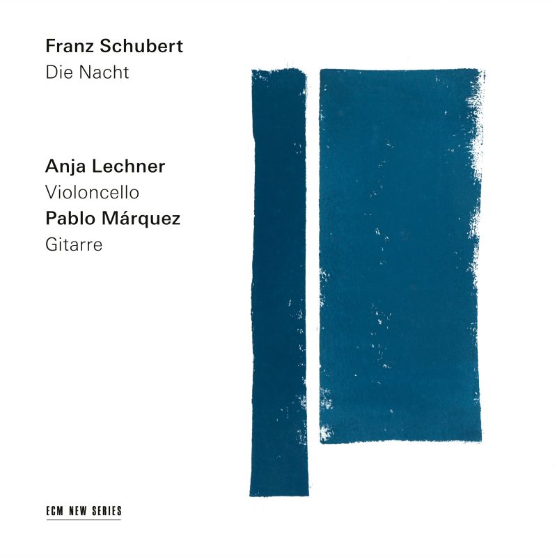 Anja Lechner / Pablo Márquez / Die Nacht // Franz Schubert / Friedrich Burgmüller