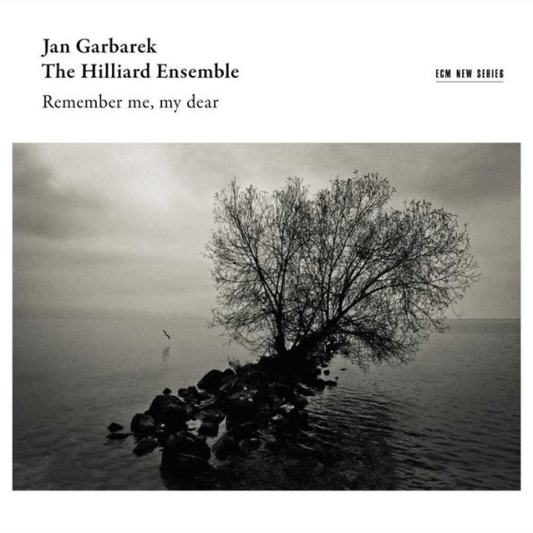 Remember Me, My Dear // Jan Garbarek / Hilliard Ensemble