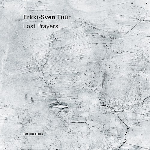 Erkki-Sven Tüür / Lost Prayers // Signum Quartett