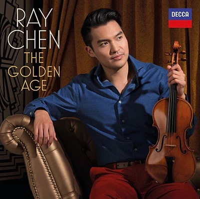 Ray Chen / The Golden Age // Erik Satie / Fritz Kreisler / Manuel Ponce / Max Bruch / Claude Debussy / George Gershwin / Cyril Scott