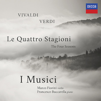 Antonio Vivaldi / Le Quattro Stagioni (The Four Seasons) / Giuseppe Verdi / Le Quattro Stagioni (from I Vespri Siciliani) // I Musici / Marco Fiorini / Francesco Buccarella