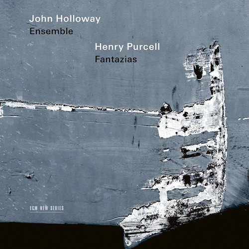 Henry Purcell / Fantazias // John Holloway Ensemble