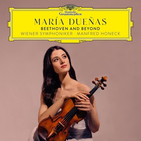 María Dueñas / Beethoven & Beyond // Ludwig van Beethoven / Fritz Kreisler / Camille Saint-Saëns / Louis Spohr / Henryk Wieniawski / Eugene Ysaye