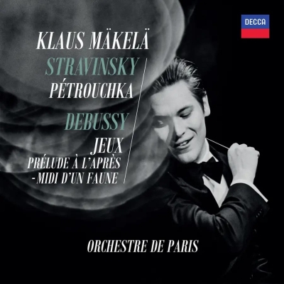 Igor Stravinsky / Petroushka / Claude Debussy / Prélude à l'Après-midi d'un faune // Orchestre de Paris / Klaus Mäkelä