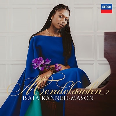 Felix Mendelssohn / Piano Concerto no. 1 Fanny Mendelssohn / Easter Sonata // Isata Kanneh-Mason / London Mozart Players / Jonathan Bloxham