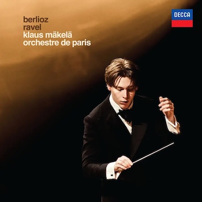 Hector Berlioz / Symphonie Fantastique / Maurice Ravel / La Valse // Orchestre de Paris / Klaus Mäkelä