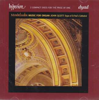Felix Mendelssohn / Organ Works // John Scott