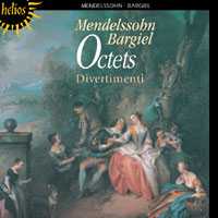 Felix Mendelssohn / Woldemar Bargiel / Octets / Divertimenti