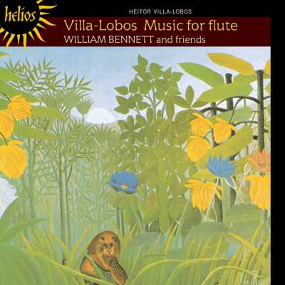 Heitor Villa-Lobos / Music for Flute / William Bennett and Friends